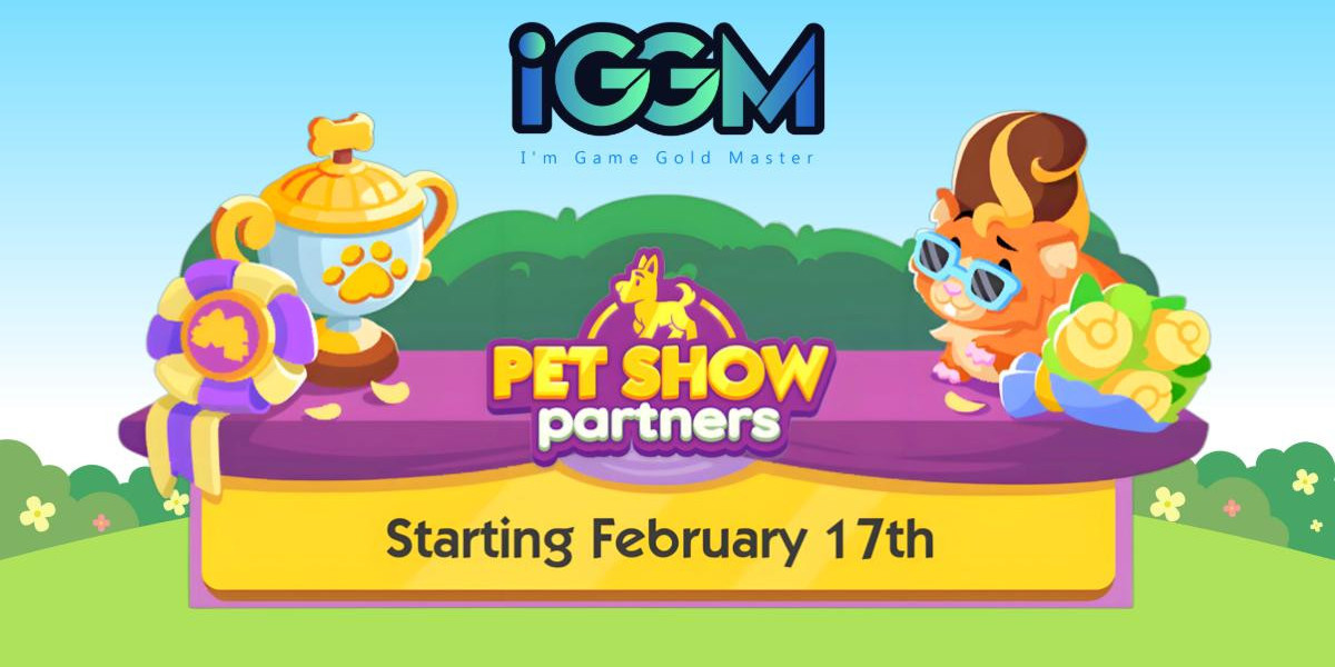 IGGM Monopoly Go February 17-22 Pet Show Partners Slot Sale